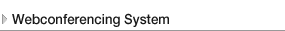 Webconferencing System